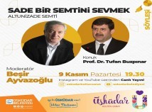 “SADE BİR SEMTİNİ SEVMEK” SÖYLEŞİ PROGRAMINDA ALTUNİZADE SEMTİ ANLATILDI