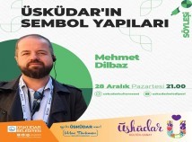 MEHMET DİLBAZ İLE “ÜSKÜDAR'IN SEMBOL YAPILARI” SÖYLEŞİSİ MEHMET DİLBAZ İLE “ÜSKÜDAR'IN SEMBOL YAPILARI” SÖYLEŞİSİ